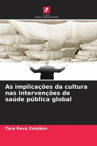 As implicações da cultura nas intervenções de saúde pública global