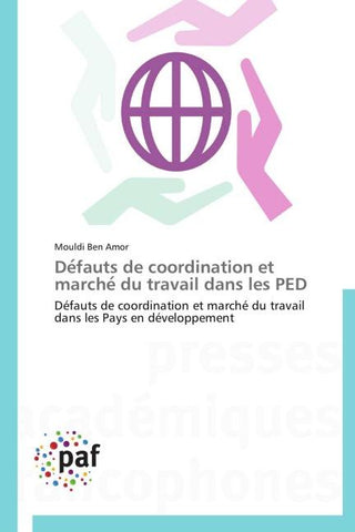 De¿fauts de coordination et marche¿ du travail dans les PED