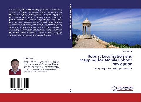 Robust Localization and Mapping for Mobile Robotic Navigation