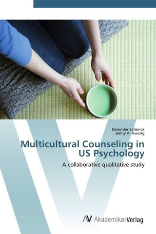 Multicultural Counseling in US Psychology