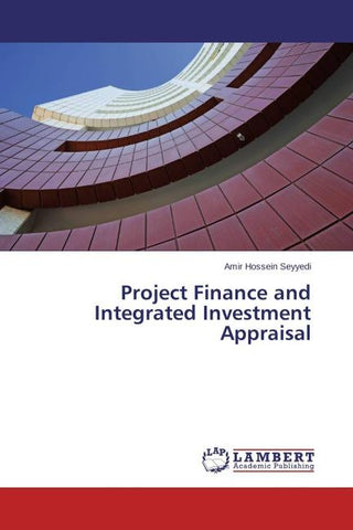 Project Finance and Integrated Investment Appraisal