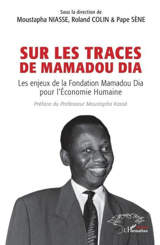 Sur les traces  de Mamadou Dia