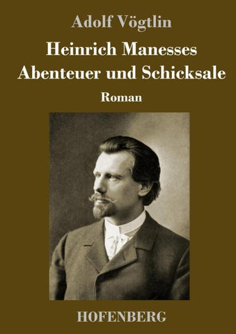 Heinrich Manesses Abenteuer und Schicksale