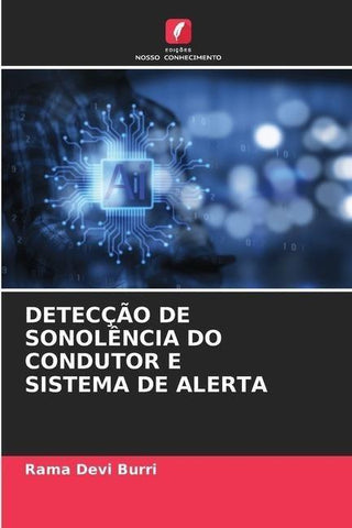 DETECÇÃO DE SONOLÊNCIA DO CONDUTOR E SISTEMA DE ALERTA