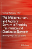 TSO-DSO Interactions and Ancillary Services in Electricity Transmission and Distribution Networks