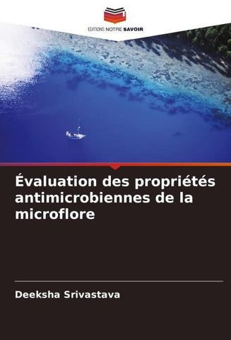 Évaluation des propriétés antimicrobiennes de la microflore