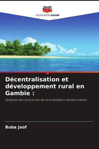 Décentralisation et développement rural en Gambie :