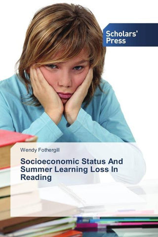 Socioeconomic Status And Summer Learning Loss In Reading
