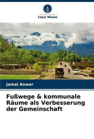 Fußwege & kommunale Räume als Verbesserung der Gemeinschaft