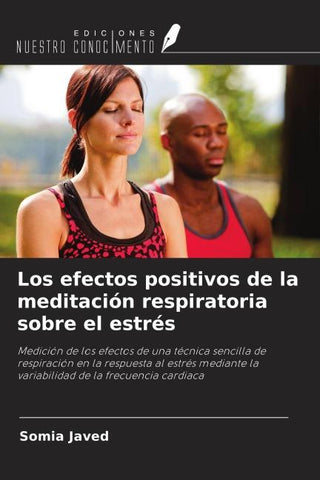 Los efectos positivos de la meditación respiratoria sobre el estrés