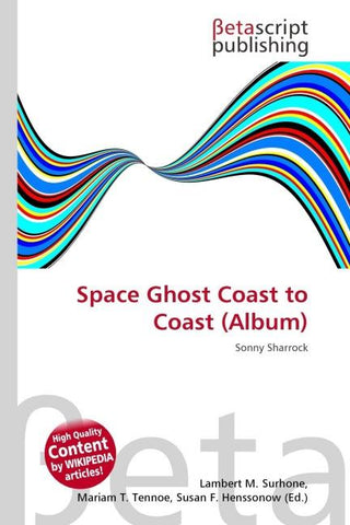 Space Ghost Coast to Coast (Album)