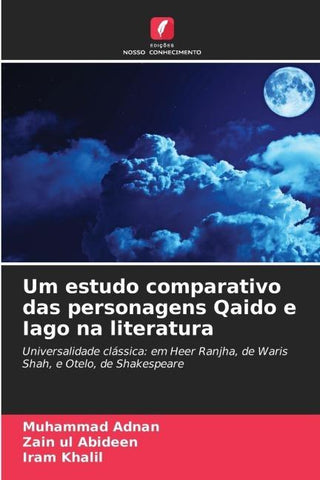 Um estudo comparativo das personagens Qaido e Iago na literatura