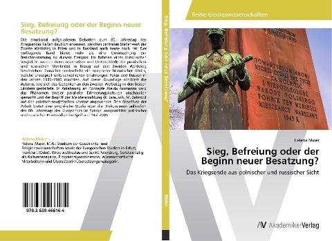 Sieg, Befreiung oder der Beginn neuer Besatzung?