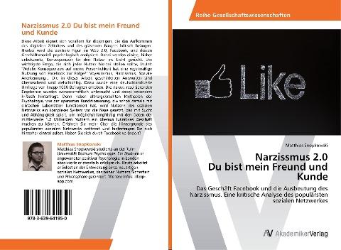 Narzissmus 2.0 Du bist mein Freund und Kunde