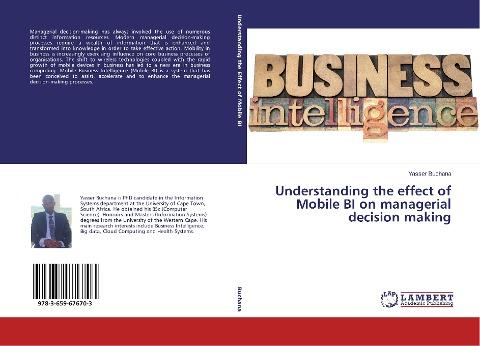 Understanding the effect of Mobile BI on managerial decision making