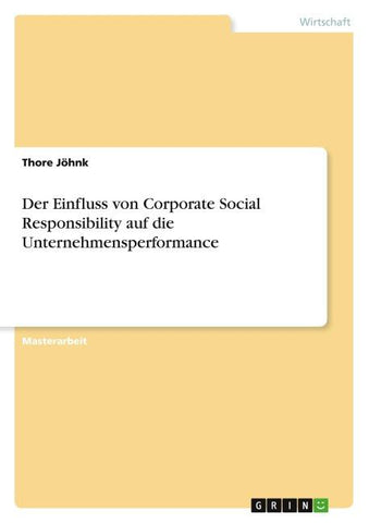 Der Einfluss von Corporate Social Responsibility auf die Unternehmensperformance