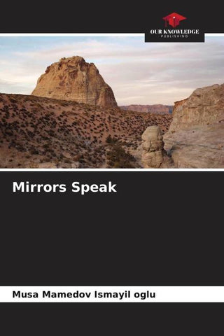 Mirrors Speak