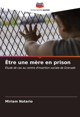 Être une mère en prison