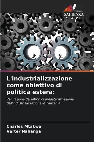 L'industrializzazione come obiettivo di politica estera: