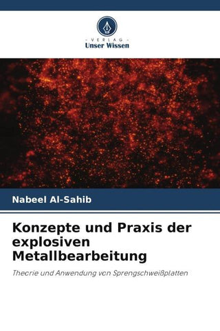Konzepte und Praxis der explosiven Metallbearbeitung