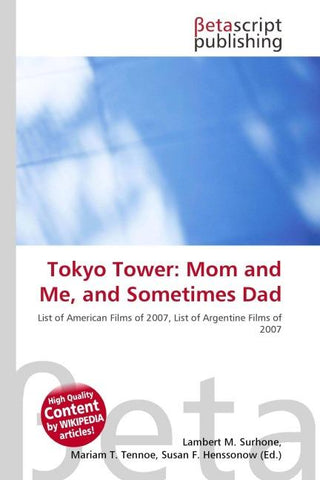 Tokyo Tower: Mom and Me, and Sometimes Dad