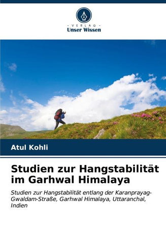 Studien zur Hangstabilität im Garhwal Himalaya