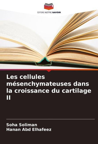 Les cellules mésenchymateuses dans la croissance du cartilage II