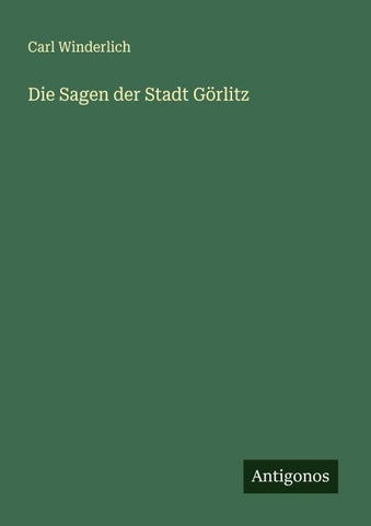 Die Sagen der Stadt Görlitz