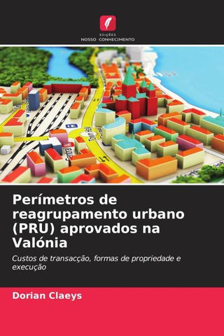 Perímetros de reagrupamento urbano (PRU) aprovados na Valónia