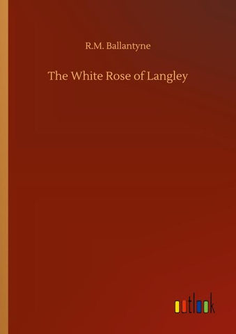 The White Rose of Langley