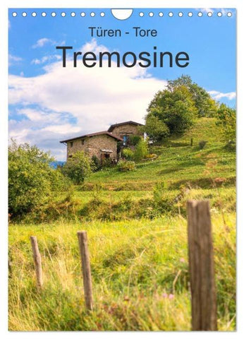 Türen -Tore - Tremosine (Wandkalender 2026 DIN A4 hoch), CALVENDO Monatskalender
