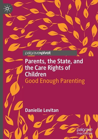 Parents, the State, and the Care Rights of Children