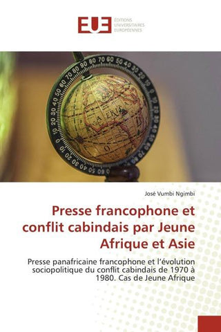 Presse francophone et conflit cabindais par Jeune Afrique et Asie