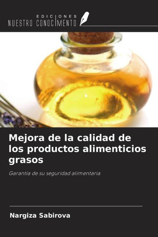 Mejora de la calidad de los productos alimenticios grasos