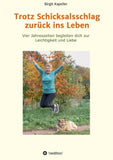 Trotz Schicksalsschlag zurück ins Leben