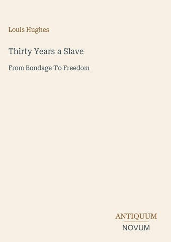 Thirty Years a Slave