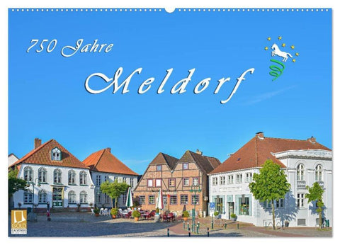 750 Jahre Meldorf (Wandkalender 2026 DIN A2 quer), CALVENDO Monatskalender
