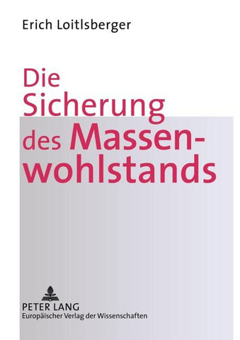 Die Sicherung des Massenwohlstands