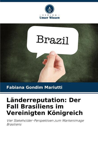 Länderreputation: Der Fall Brasiliens im Vereinigten Königreich