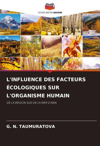L'INFLUENCE DES FACTEURS ÉCOLOGIQUES SUR L'ORGANISME HUMAIN