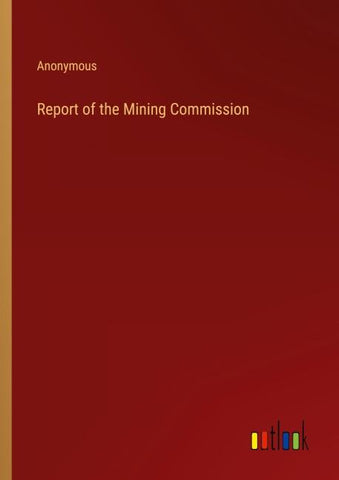 Report of the Mining Commission