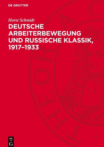 Deutsche Arbeiterbewegung und Russische Klassik, 1917–1933