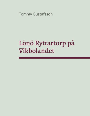 Lönö Ryttartorp på Vikbolandet