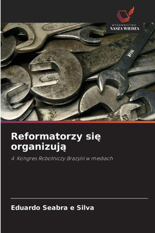 Reformatorzy si¿ organizuj¿