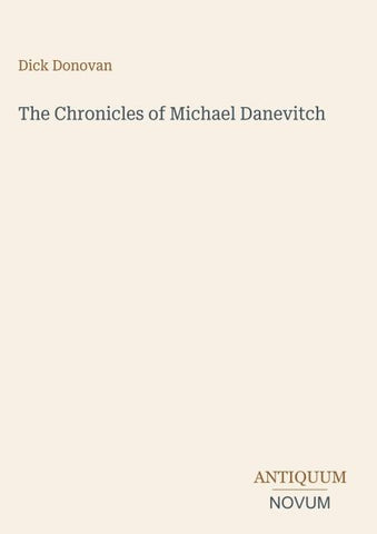 The Chronicles of Michael Danevitch