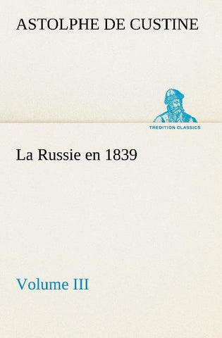 La Russie en 1839, Volume III