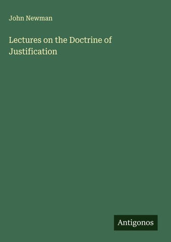 Lectures on the Doctrine of Justification