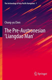 The Pre-Austronesian ‘Liangdao Man’