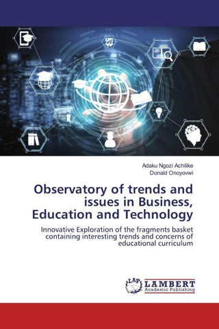Observatory of trends and issues in Business, Education and Technology