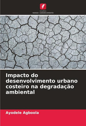 Impacto do desenvolvimento urbano costeiro na degradação ambiental